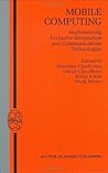 Mobile Computing: Implementing Pervasive Information and Communications Technologies (Operations Research/Computer Science Interfaces Series Book 19)