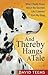 And Thereby Hangs a Tale: What I Really Know About the Devoted Life I Learned from My Dogs
