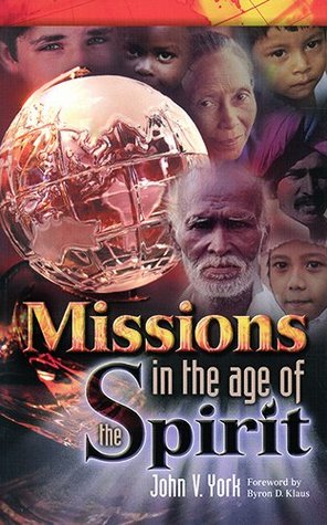 Missions in the Age of the Spirit (Paperback)