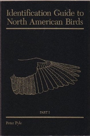 Identification Guide to North American Birds, Part I: Columbidae to Ploceidae (Paperback)