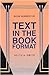 Text in the Book Format
