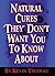 Natural Cures "They" Don't Want You to Know About