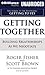 Getting Together: Building Relationships As We Negotiate