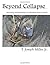 Beyond Collapse by T. Joseph Miller Jr.