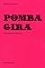 Pomba Gira: Pomba Gira and ...