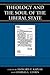 Theology and the Soul of the Liberal State by Leonard V. Kaplan