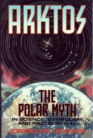 ARKTOS: The Polar Myth in Science, Symbolism & Nazi Survival (Paperback)