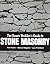 The Owner Builder's Guide to Stone Masonry