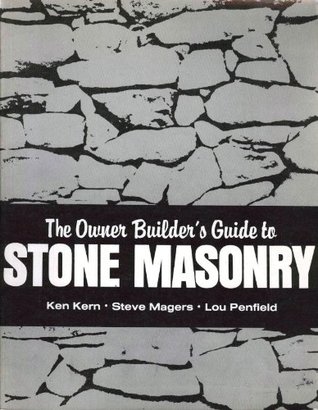 The Owner Builder's Guide to Stone Masonry