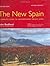 The New Spain: A Complete Guide to Contemporary Spanish Wine