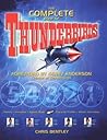 The Complete Book of the 'Thunderbirds by Chris Bentley
