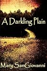 A Darkling Plain A Darkling Plain