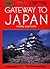 Gateway to Japan by June Kinoshita