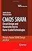 CMOS SRAM Circuit Design and Parametric Test in Nano-Scaled Technologies: Process-Aware SRAM Design and Test (Frontiers in Electronic Testing Book 40)