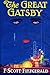 The Great Gatsby by F. Scott Fitzgerald
