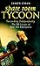 Spare Room Tycoon: The Seventy Lessons of Sane Self-Employment