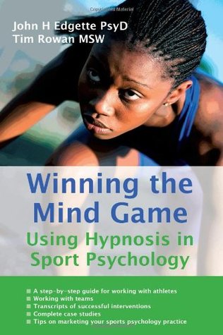 Winning the Mind Game: Using Hypnosis in Sport Psychology (Paperback)