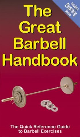 The Great Barbell Handbook