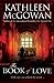 The Book of Love by Kathleen McGowan The Book of Love by Kathleen McGowan