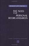 Moments With Oneself/The Need For Personal Reorganisation