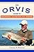 The Orvis Guide to Beginning Saltwater Fly Fishing: 101 Tips for the Absolute Beginner (Orvis Guides)