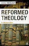 Reformed Theology (Doing Theology)