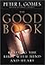 The Good Book by Peter J. Gomes