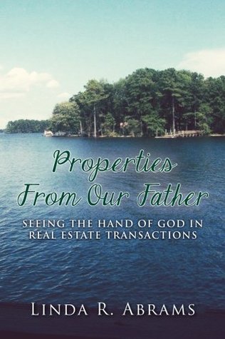 Properties From Our Father: Seeing the Hand of God in Real Estate (Paperback)