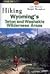 Hiking Wyoming's Teton and Washakie Wilderness Areas by Lee Mercer