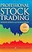 Professional Stock Trading: System Design and Automation