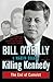 Killing Kennedy: The End of Camelot