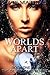 Worlds Apart (The Silver Oaks Series)
