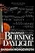 Burning Daylight (Bad Apple, #2)