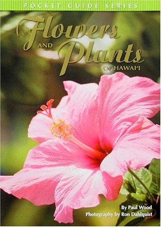 Flowers and Plants of Hawaii: Pocket Guide Series (Paperback)
