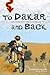 To Dakar And Back by Wil De Clercq