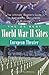 The 25 Best World War II Sites European Theater by Chuck Thompson