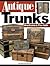Antique Trunks: Identification & Price Guide