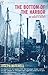 The Bottom Of The Harbor (Vintage Classics)