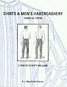 Shirts & Men's Haberdashery: 1840S to 1920s Shirts & Men's Haberdashery: 1840S to 1920s