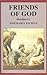 Friends of God by Josemaría Escrivá