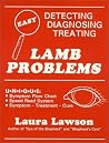 Lamb Problems: Detecting, Diagnosing, Treating Lamb Problems: Detecting, Diagnosing, Treating