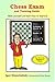 Chess Exam And Training Guide: Rate Yourself And Learn How To Improve