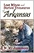 Lost Mines and Buried Treasures of Arkansas