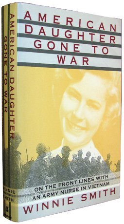 American Daughter Gone to War: On the Front Lines With an Army Nurse in Vietnam (Hardcover)
