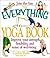 Everything Yoga Book (Every...