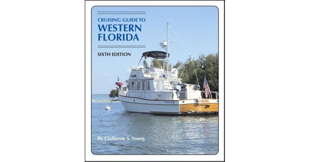 Cruising Guide to Western Florida by Claiborne S. Young