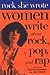 Rock She Wrote: Women Write...