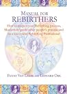 Manual for Rebirthers Manual for Rebirthers