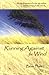 Running Against The Wind by Brian  Flynn