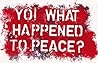 Yo! What Happened To Peace?
